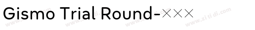 Gismo Trial Round字体转换